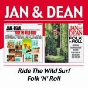 jan & dean: ride the wild surf/folk 'n' roll