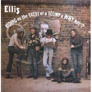 ellis (featuring steve ellis & zoot money): riding on the crest of a slump / why not?