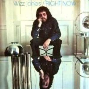wizz jones: right now