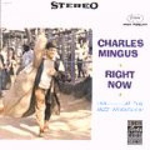 charles mingus: right now : live at the jazz workshop