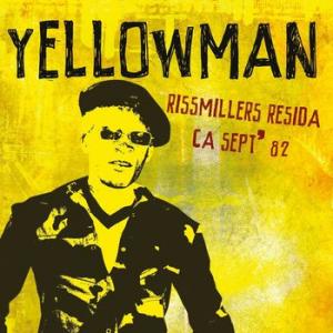 yellowman: rissmillers resida ca sept '82