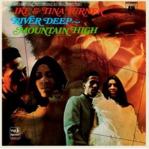ike and tina turner: river deep - mountain high