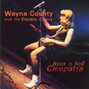 wayne county & the electric chairs: Rock & Roll Cleopatra