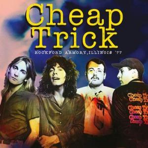 cheap trick: rockford armory, illinois '77