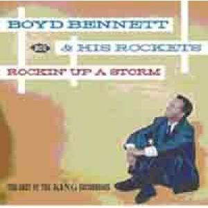 boyd bennett & his rockets: rockin' up a storm -the best of the king recording