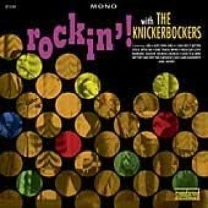 knickerbockers: rockin' with the knickerbockers