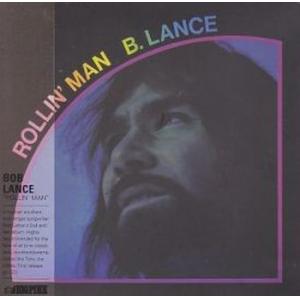 bob lance: rollin' man