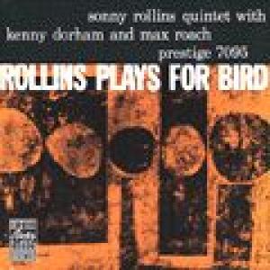 sonny rollins: rollins plays bird