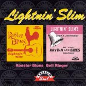 lightnin' slim: rooster blues / bell ringer