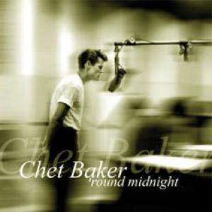 chet baker: 'round midnight