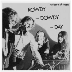 spriguns of tolgus: rowdy, dowdy, day