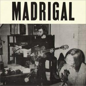 madrigal: madrigal