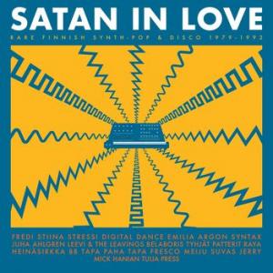various artists: satan in love - rare finnish synth pop 1979 - 1992