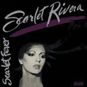 scarlet rivera: scarlet fever