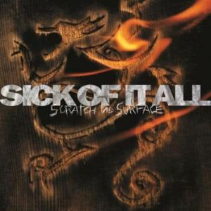 sick of it all: scratch the surface