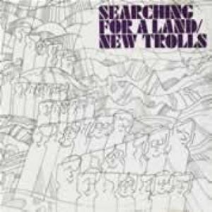 new trolls: searching for a land