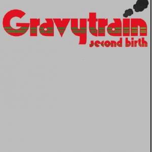 gravy train: second birth
