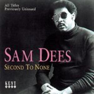 sam dees: second to none