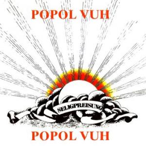 popol vuh: seligpreisung