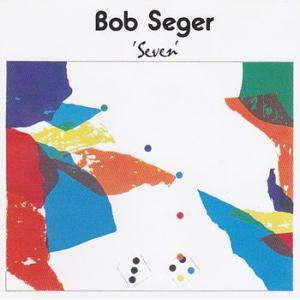 bob seger: seven