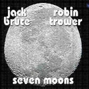 jack bruce, robin trower: seven moons