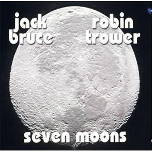 jack bruce & robin trower: seven moons