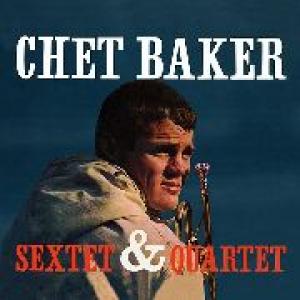 chet baker: sextet & quartet