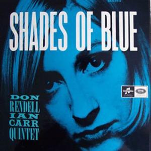 the don rendell & ian carr quintet: shades of blue