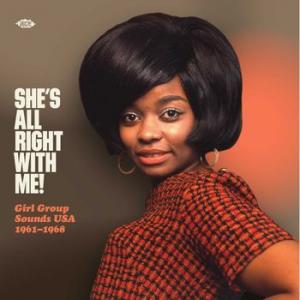 various: she's all right with me! girl group sounds usa 1961-1968