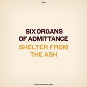 six organs of admittance: shelter from the ash