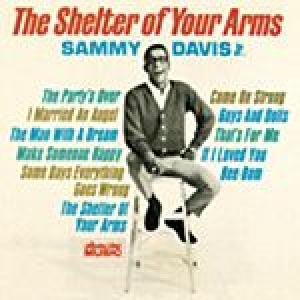 sammy davis jr: shelter of your arms 
