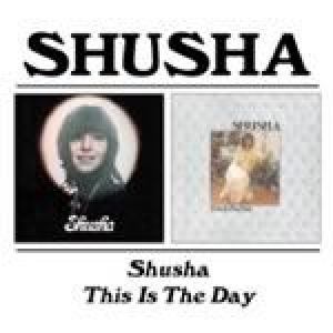 shusha: shusha/this is the day
