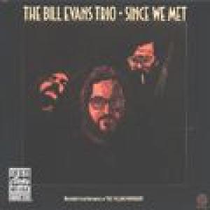 the bill evans trio: since we met