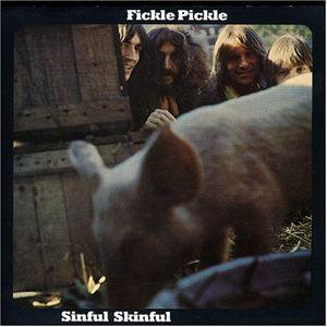 fickle pickle: sinful skinful