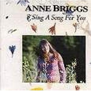 anne briggs: sing a song for you