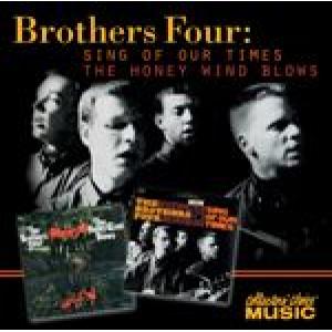 the brothers four: sing of our times/the honey wind blows