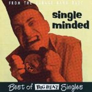 various: single minded - best of the big beat singles