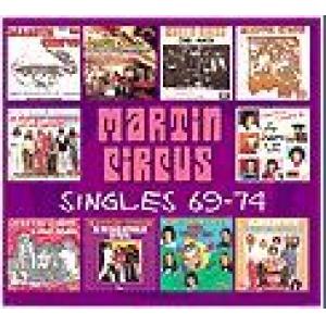martin circus: singles 69-74