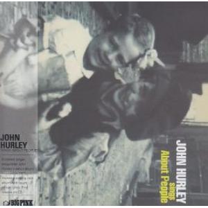 john hurley: sings about people