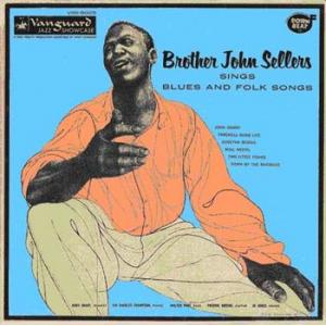 brother john sellers: sings blues and folk songs