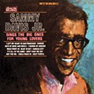 sammy davis jr: sings the big ones for young lovers 
