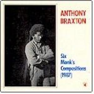 anthony braxton: six monk's compositions (1987)