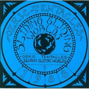 ozric tentacles: sliding gliding worlds