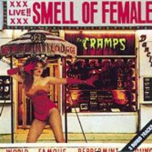 the cramps: smell of female