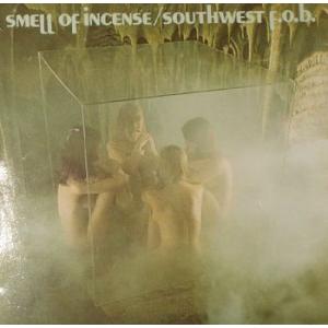 southwest f.o.b.: smell of incense