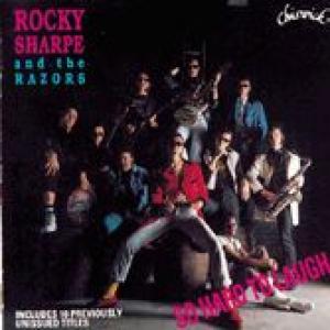 rocky sharpe & the razors: so hard to laugh