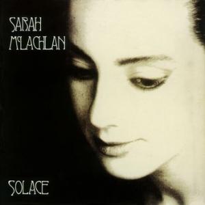 sarah mclachlan: solace