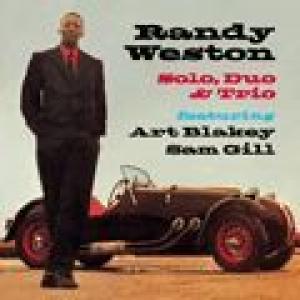 randy weston: solo, duo & trio