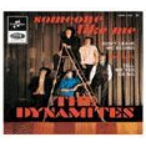dynamites, the: someone like me