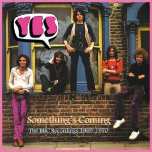 yes: something's coming - the bbc recordings 1969-1970